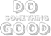 Do Something Good